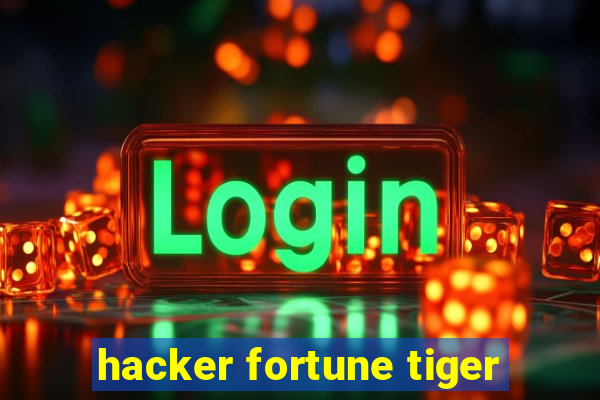 hacker fortune tiger